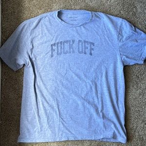 Fuck Off T-Shirt